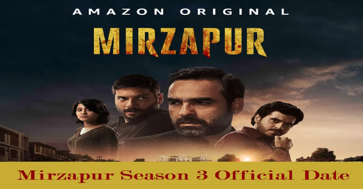 Mirzapur Season 3 Official Date