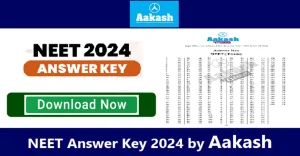 NEET Answer Key 2024 by Aakash